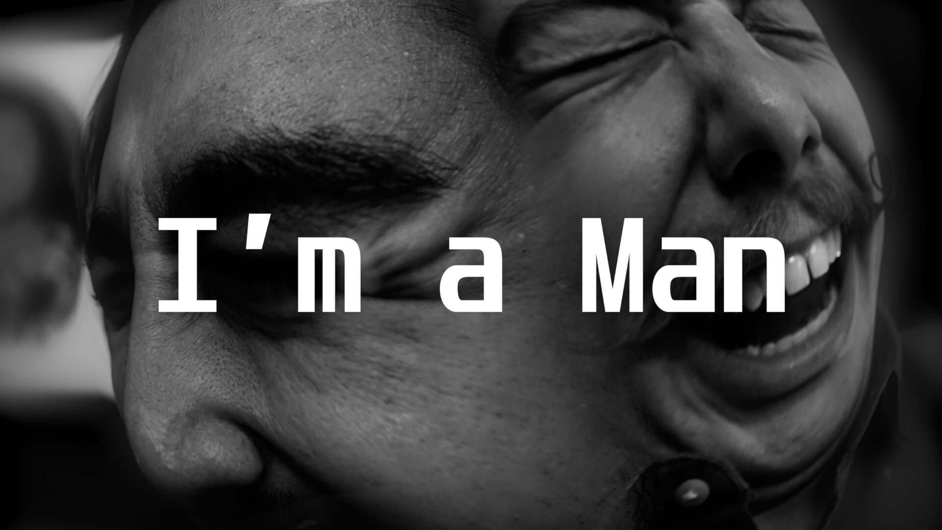 I'm a Man