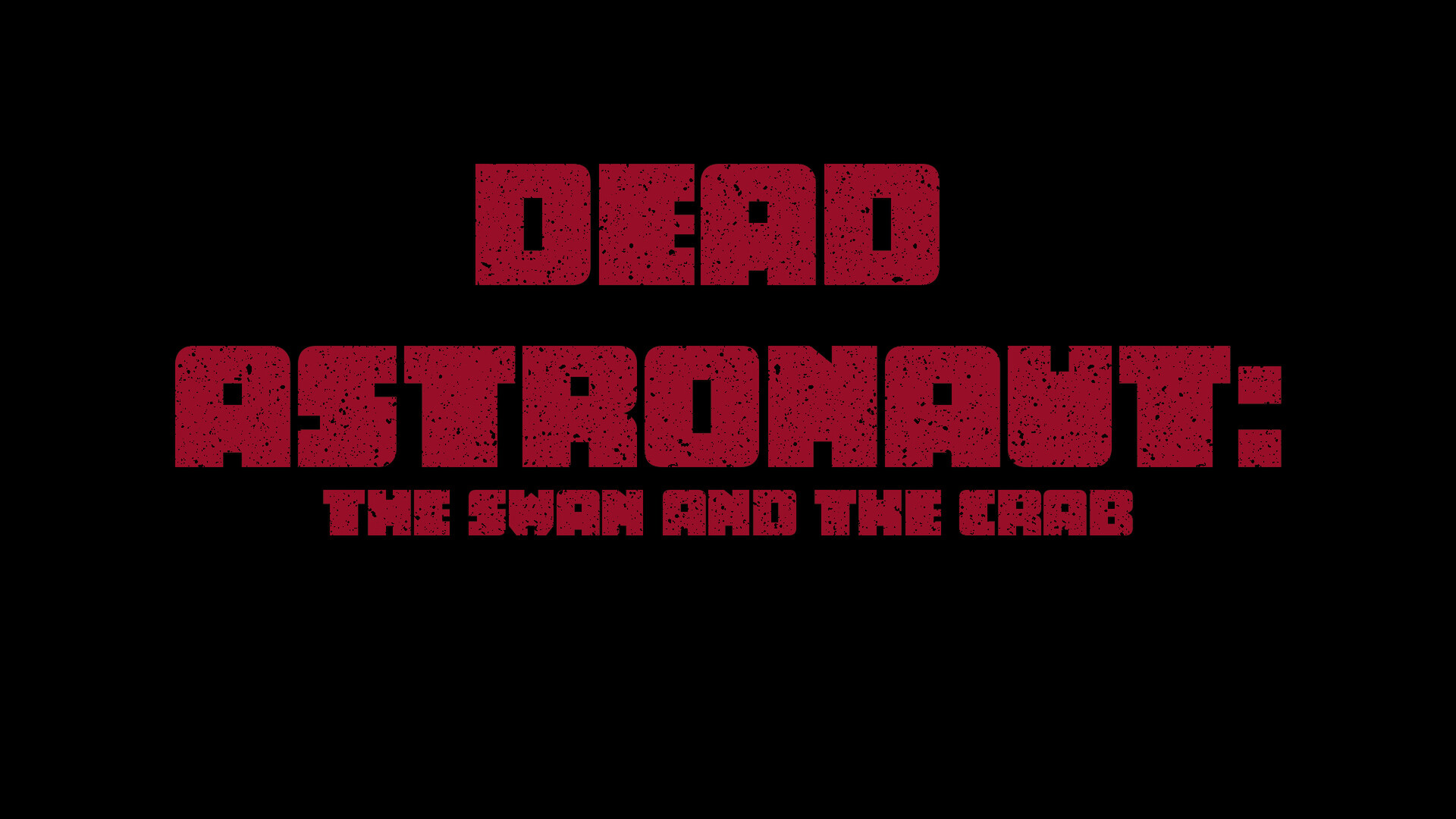 Dead Astronaut: The Swan and the Crab