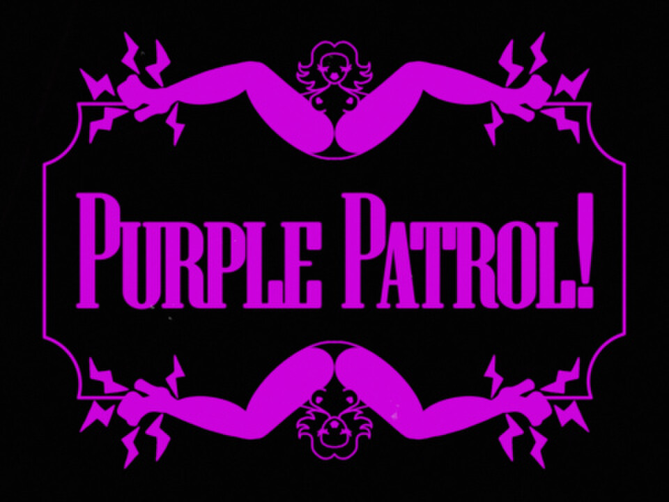 PURPLE PATROL!