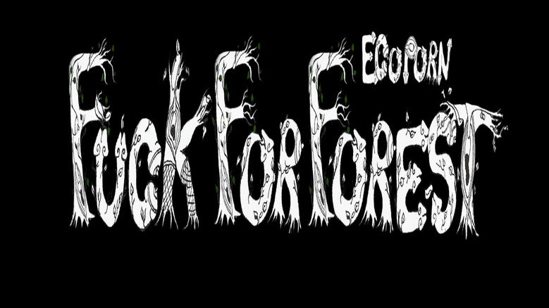 Fuck for Forest
