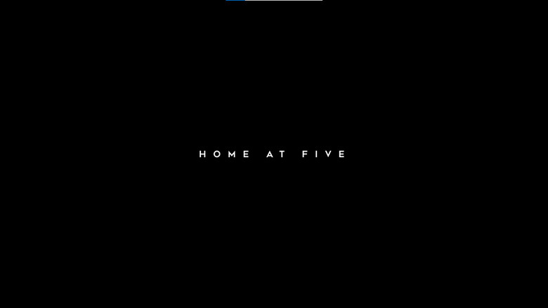 HOME AT FIVE