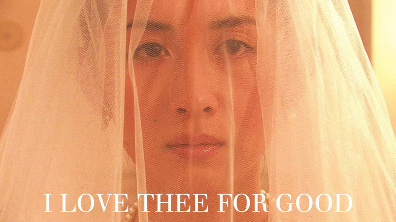 I Love Thee for Good