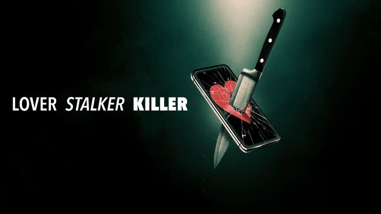 Lover, Stalker, Killer