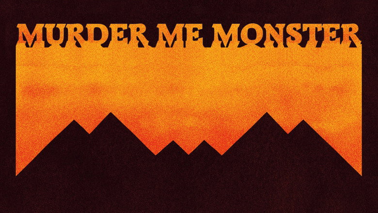 Murder Me, Monster