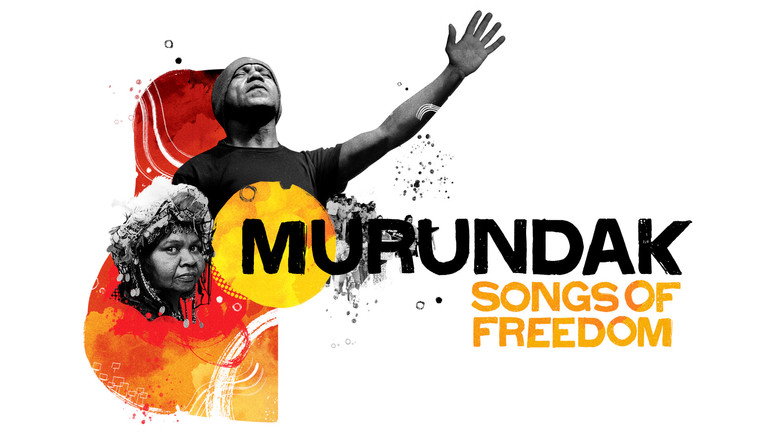 Murundak: Songs of Freedom