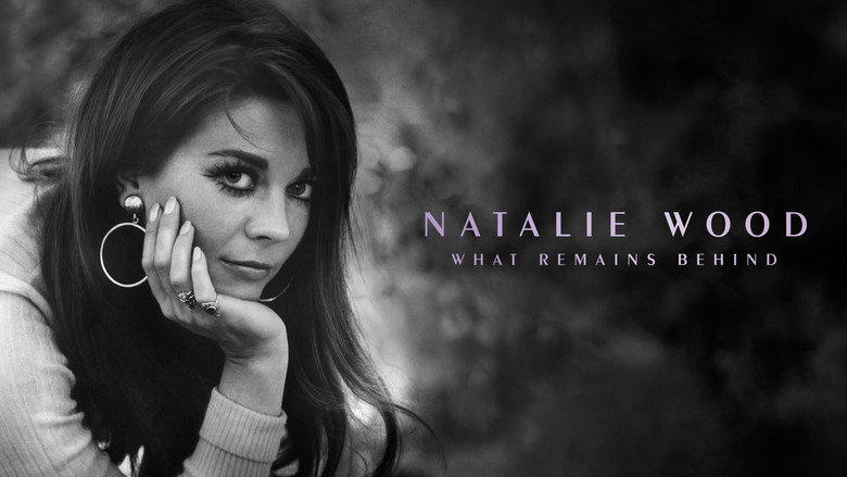 Natalie Wood: What Remains Behind