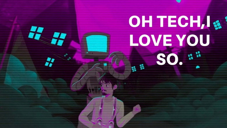 Oh Tech, I Love You So