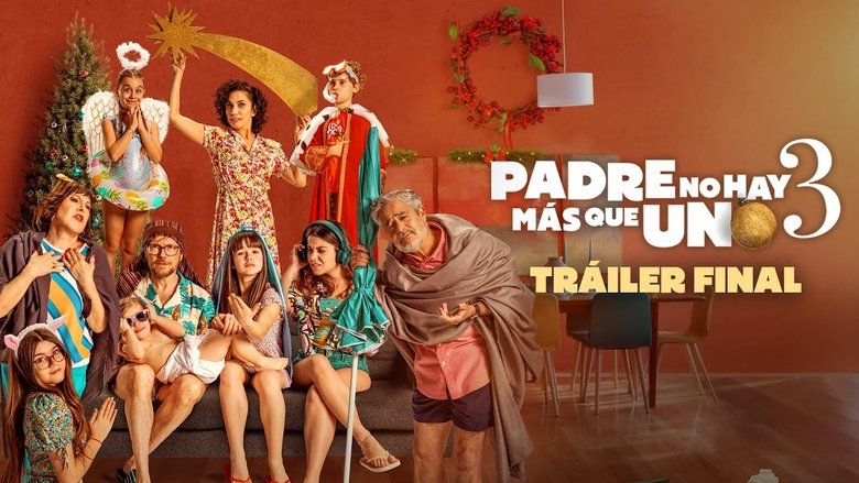 Padre no hay más que uno 3