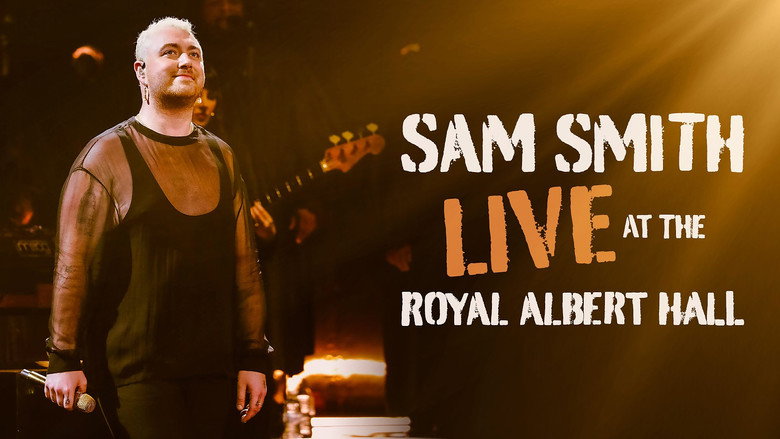 Sam Smith: Live at the Royal Albert Hall