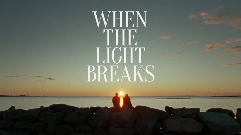 When the Light Breaks