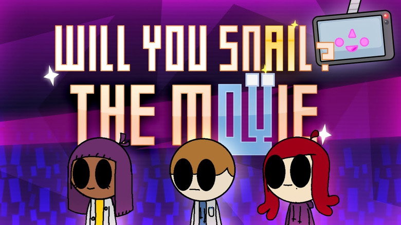 Will You Snail: The Movie
