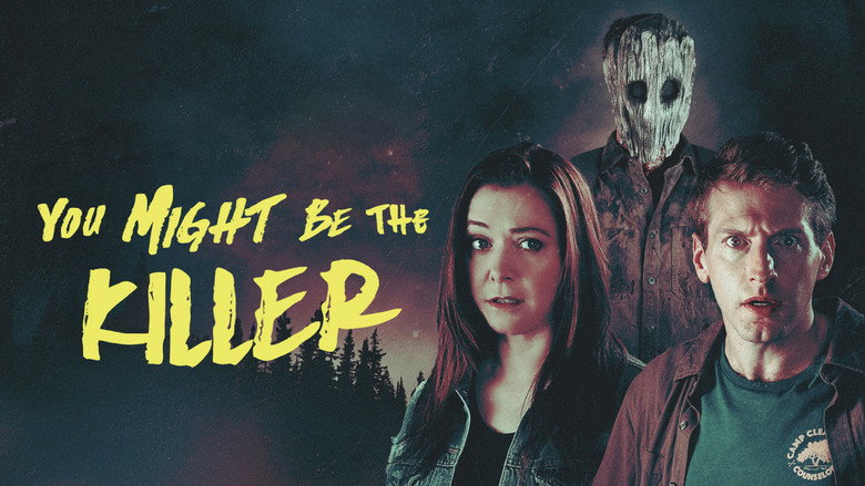 You Might Be the Killer